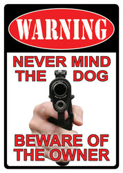 Large Tin Sign - Warning / Never Mind The Dog